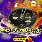 How to play a bean clutch